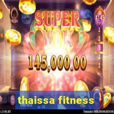 thaissa fitness